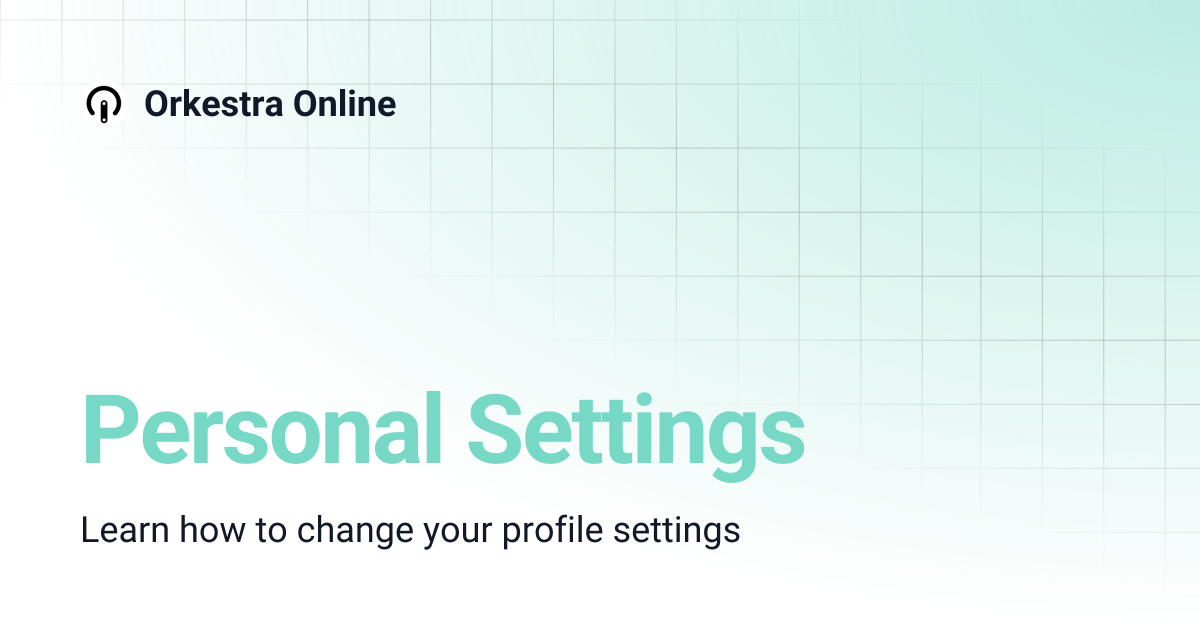 Personal Settings | Orkestra Online